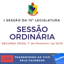 PRIMEIRA SESSÃO ORDINÁRIA DA 15º LEGISLATURA ACONTECERÁ NA PRÓXIMA SEMANA PRIMEIRA SESSÃO ORDINÁRIA DA 15º LEGISLATURA ACONTECERÁ NA PRÓXIMA SEMANA